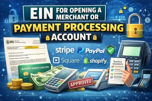 EIN for Opening a Merchant or Payment Processing Account